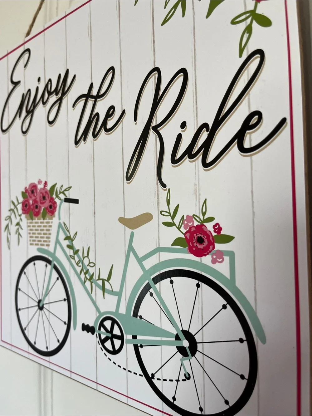Enjoy The Ride MDF sign